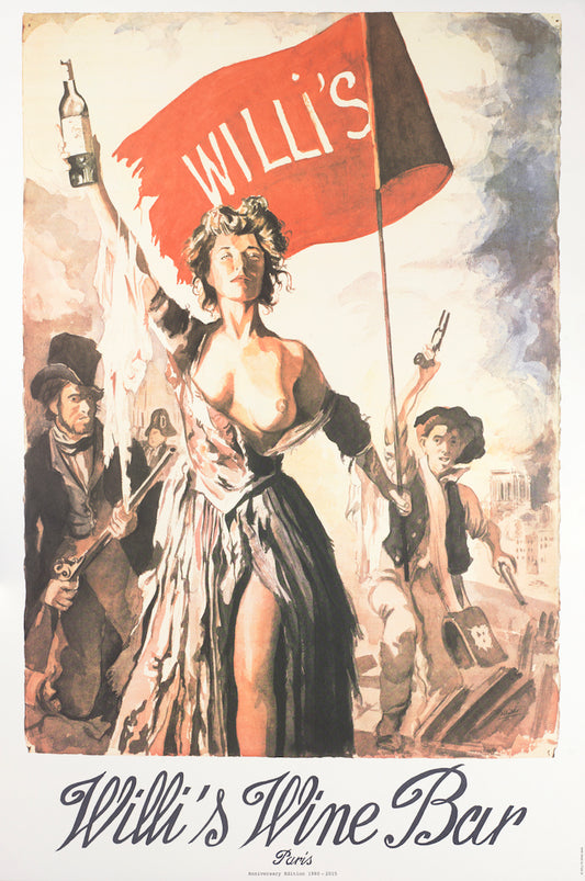 1990 Willi's Bottle Art poster by Anthony Palliser, based on the Delacroix painting "la Liberté guidant le peuple" featuring a stylized depiction of a woman leading a crowd, with a red flag and the text 'Willi's Wine Bar' prominently displayed.